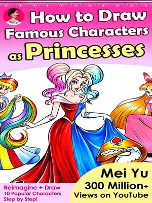 cover image of How to Draw Famous Characters as Princesses